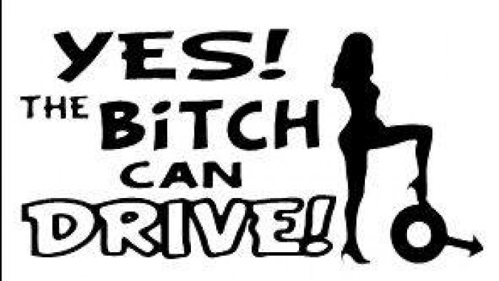 Yes! The bitch can drive!